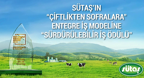 Sütaş’ın “Çiftlikten Sofralara” entegre iş modeline “Sürdürülebilir İş Ödülü” Sütaş’ın “Çiftlikten Sofralara” entegre iş modeline “Sürdürülebilir İş Ödülü”
