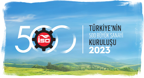 İSO 500'ün "Türkiye'nin En Büyük Sanayi Kuruluşu 2023" listesinde 54. sırada yer aldık İSO 500'ün "Türkiye'nin En Büyük Sanayi Kuruluşu 2023" listesinde 54. sırada yer aldık